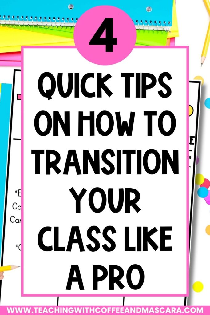 says 4 quick tips on how to transition your class like a pro
