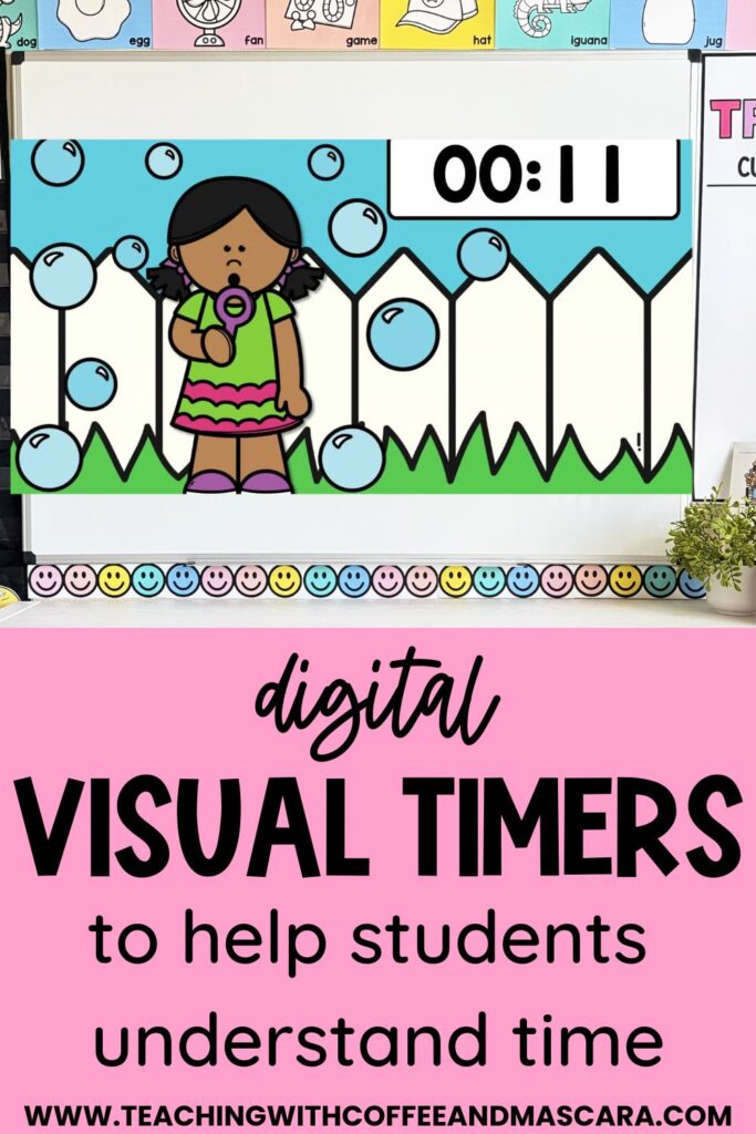 a teacher white board with a timer on it.  the text says "digital visual timers to help students understand time"