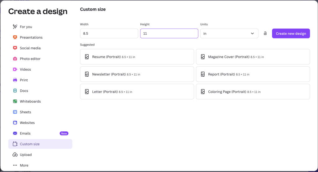 "Create a Design" page in Canva where you input to make a custom size. width=8.5, height=11, units=inches