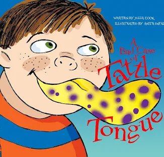 A book cover "A Bad Case of Tattle Tongue"