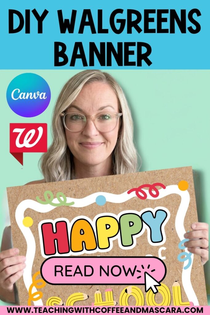 a teacher holding a banner that was made in Canva and printed at Walgreens