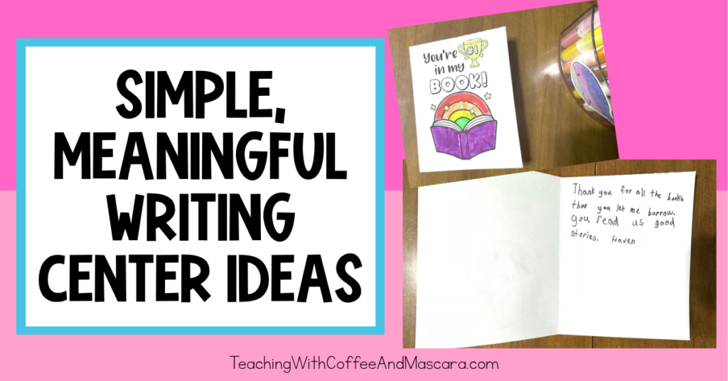a hand written card next to the text simple, meaningful writing center ideas