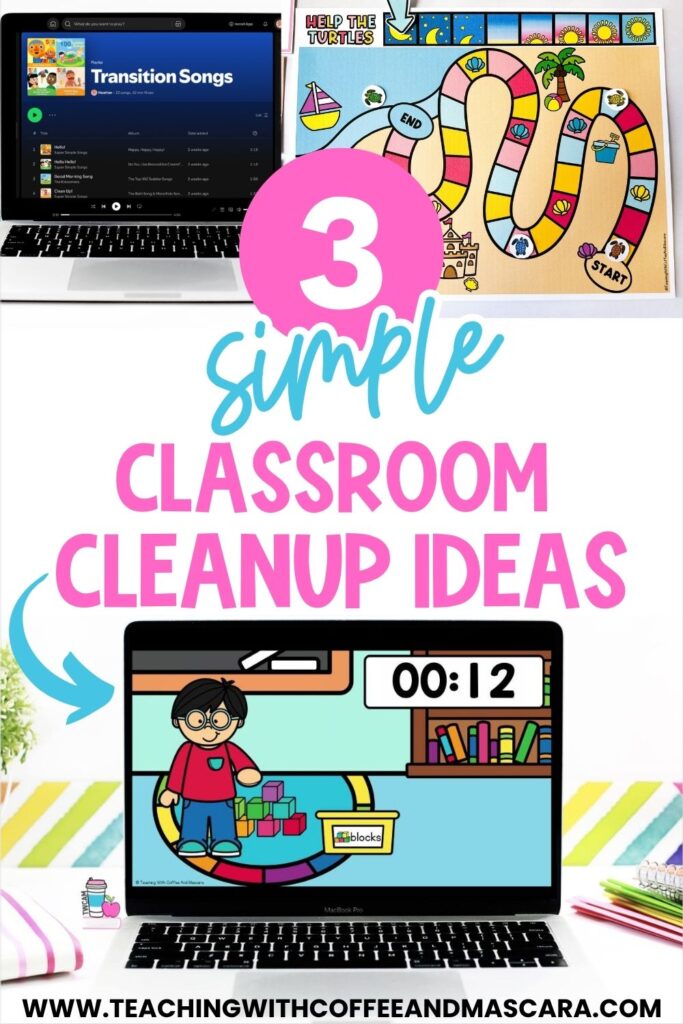 a pin that says 3 simple classroom cleanup ideas with an image of a timer, a game and transition songs playlist